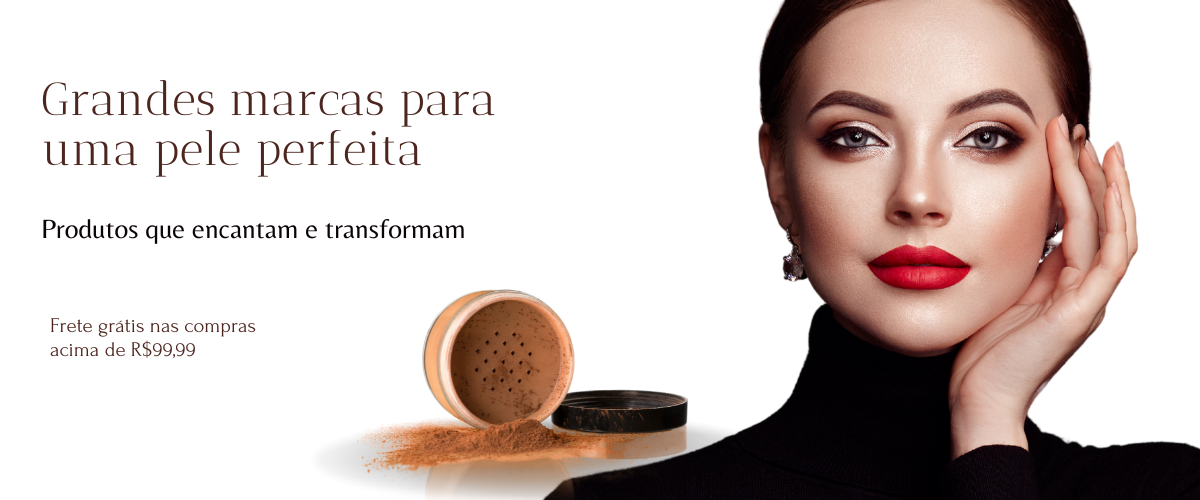 As melhores marcas para uma pele perfeita